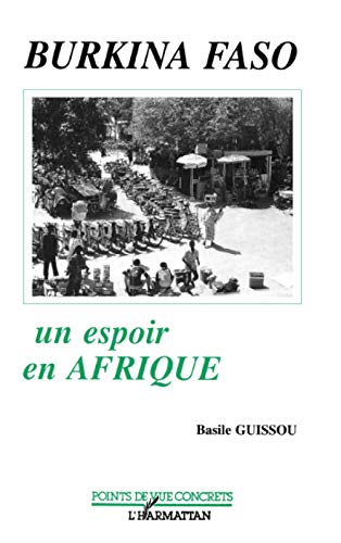 Burkina Faso, un espoir en Afrique