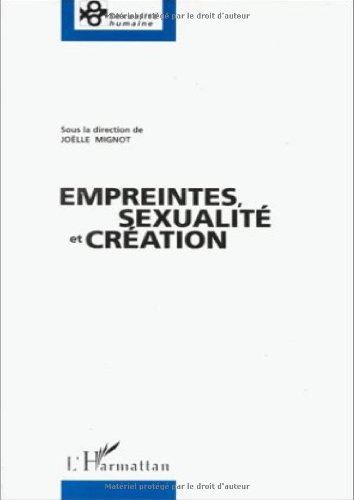 Beispielbild fr Empreintes, sexualit et cration zum Verkauf von Gallix