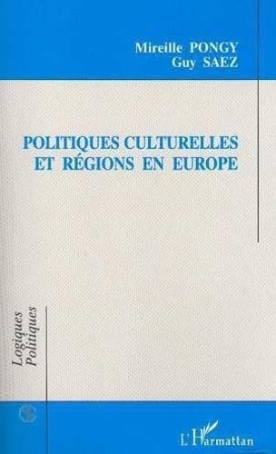 Beispielbild fr Politiques culturelles et rgions en Europe zum Verkauf von Gallix