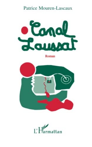 Stock image for Canal Laussat for sale by Chapitre.com : livres et presse ancienne