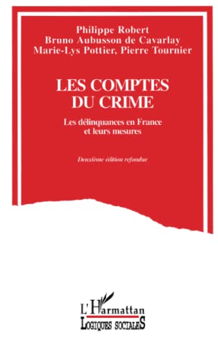 Imagen de archivo de Les comptes du crime. Les dlinquances en France et leurs mesures a la venta por Ammareal