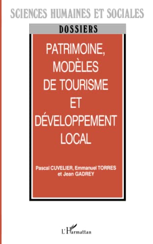 Stock image for Patrimoine, modles de tourisme et dveloppement local (French Edition) for sale by Gallix