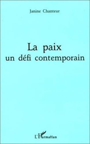 Imagen de archivo de La paix un dfi contemporain a la venta por Gallix