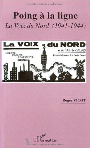 9782738430595: Poing  la ligne: "La Voix du Nord", 1941-1944