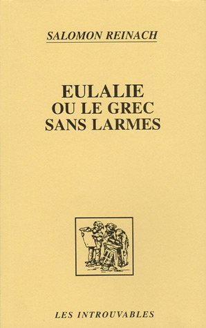 Beispielbild fr Eulalie oud Le Grec sans Larmes. zum Verkauf von Scrinium Classical Antiquity