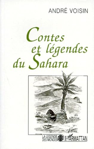 Stock image for Contes et lgendes du Sahara for sale by Ammareal