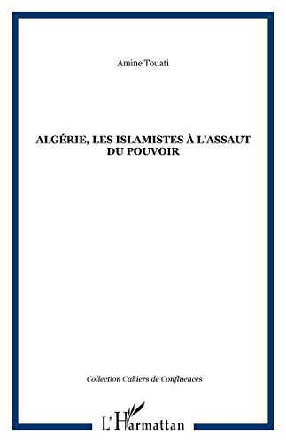 Stock image for Algrie, les islamistes  l'assaut du pouvoir for sale by Librairie Th  la page