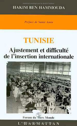 9782738435699: Tunisie, ajustement et difficult de l'insertion internationale