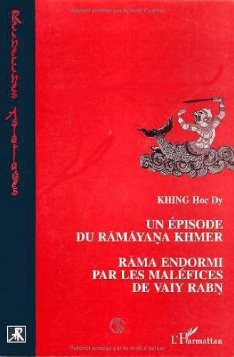 Beispielbild fr Un pisode Du Ramayana Khmer : Rama Endormi Par Les Malfices De Vaiy Rabn zum Verkauf von RECYCLIVRE