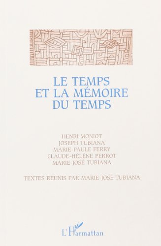Beispielbild fr Le Temps et La Memoire du Temps. zum Verkauf von N. Fagin Books