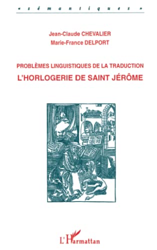 Stock image for Problmes linguistiques de la traduction - L'horlogerie de Saint Jrme for sale by medimops