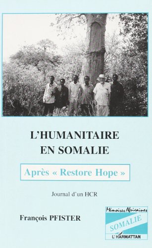 Imagen de archivo de Humanitaire en somalie (l')aprs "restore hope" a la venta por medimops