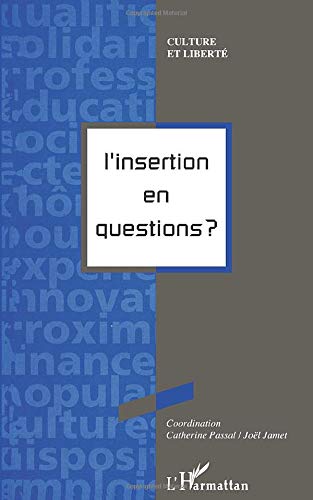9782738437525: L'Insertion En Questions