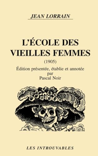 Stock image for L'cole des vieilles femmes (1905) for sale by Ammareal