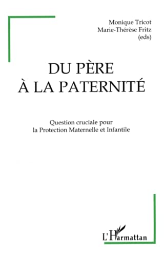 Beispielbild fr Du Pre  La Paternit : Colloque Du 17-18 Juin 1994, Dijon zum Verkauf von RECYCLIVRE