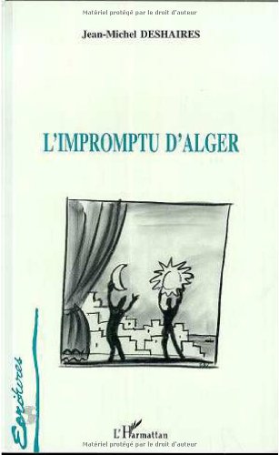 Imagen de archivo de L'impromptu d'Alger a la venta por Librairie Th  la page