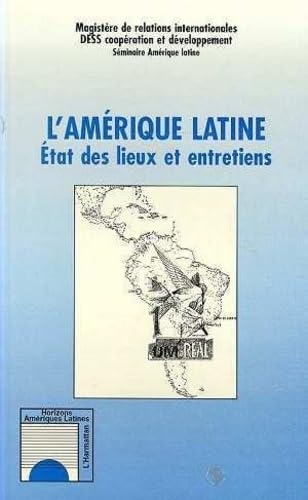 L'AMERIQUE LATINE, ETAT DES LIEUX ET ENTRETIENS