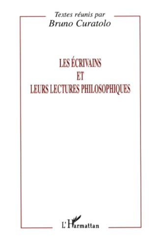 Beispielbild fr Les crivains et leurs lectures philosophiques (French Edition) zum Verkauf von Gallix