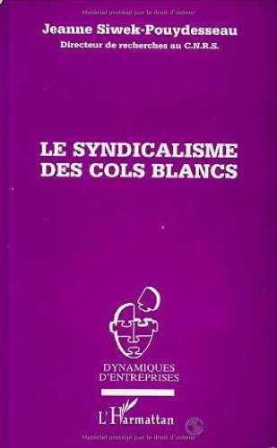 Beispielbild fr Le syndicalisme des cols blancs zum Verkauf von Gallix