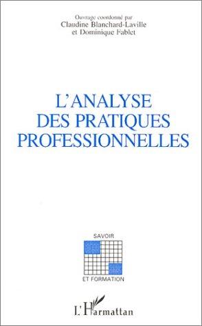Stock image for L'analyse des pratiques professionnelles for sale by Chapitre.com : livres et presse ancienne