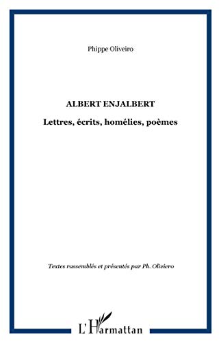 Beispielbild fr Albert Enjalbert Lettres, Ecrits Homelies Pomes zum Verkauf von medimops
