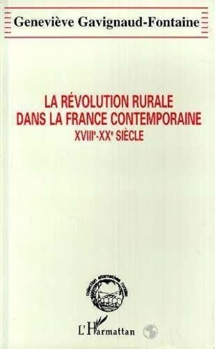 La Révolution Rurale Dans La France Contemporaine XVIIIe-XXe Siècle