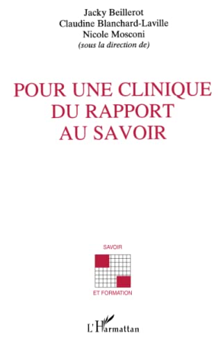 Stock image for Pour une clinique du rapport au savoir for sale by Gallix