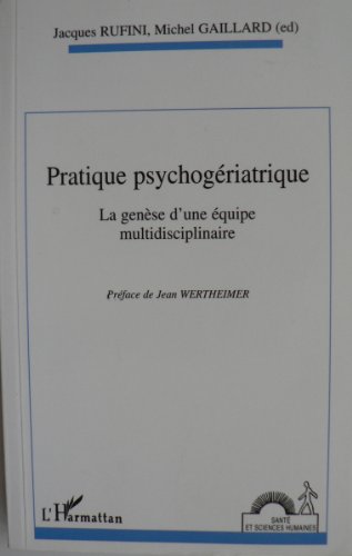 Imagen de archivo de Pratique psychogriatrique a la venta por Chapitre.com : livres et presse ancienne