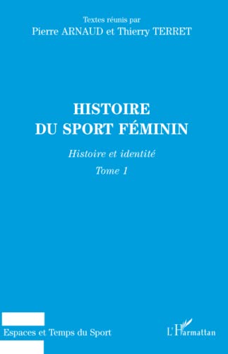 Beispielbild fr Histoire du sport fminin, volume 1 zum Verkauf von medimops