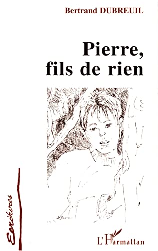 Beispielbild fr Pierre fils de rien zum Verkauf von Ammareal