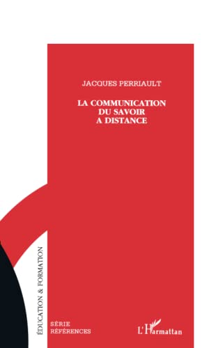 9782738443427: La communication du savoir  distance (French Edition)