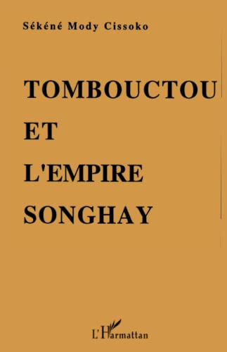 Stock image for Tombouctou et l'empire Songhay (French Edition) for sale by GF Books, Inc.