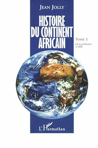 Stock image for Histoire du continent africain, tome 1 for sale by Ammareal