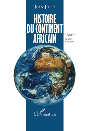 Stock image for Histoire du continent africain, tome 3 for sale by Ammareal