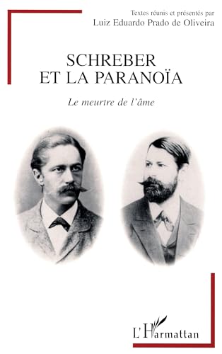Beispielbild fr Schreber et la paranoa zum Verkauf von Chapitre.com : livres et presse ancienne