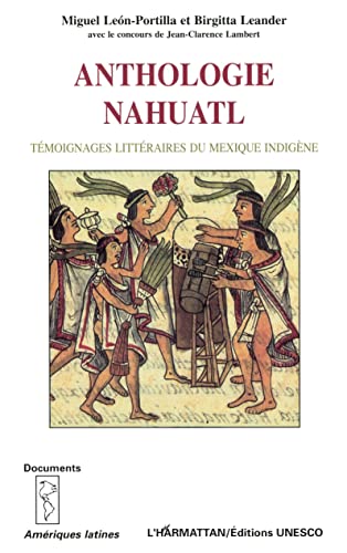 Imagen de archivo de Anthologie nahuatl a la venta por Chapitre.com : livres et presse ancienne