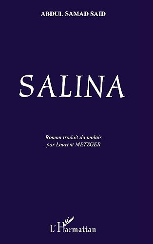Salina (roman traduit du malais par Laurent Metzger) - Abdul Samad Said