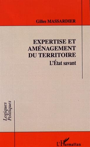 9782738449030: Expertise et amnagement du territoire: L'Etat savant