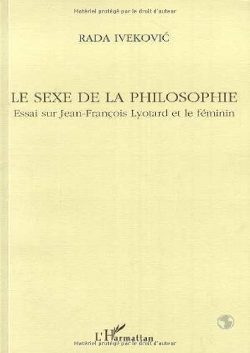 Beispielbild fr SEXE DE LA PHILOSOPHIE (LE)ESSAI SUR JEAN-FRANCOIS LYO zum Verkauf von Gallix