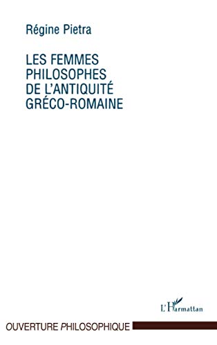 Beispielbild fr Femmes philosophes de l'antiquite greco-romaine (les) zum Verkauf von medimops