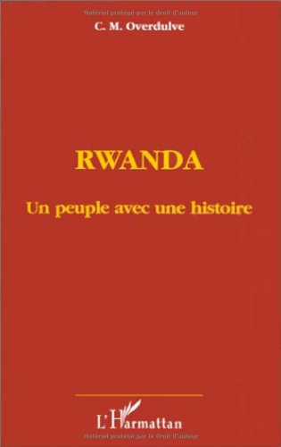 Imagen de archivo de Rwanda un peuple avec une histoire a la venta por Reuseabook