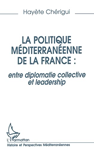 La politique méditerranéenne de la France
