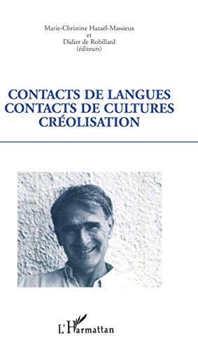 Beispielbild fr Contacts de langues, contacts de cultures, crolisation zum Verkauf von Chapitre.com : livres et presse ancienne