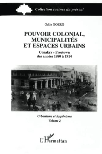 Beispielbild fr Pouvoir colonial, municipalits et espaces urbains: Tome 2 (French Edition) zum Verkauf von Gallix