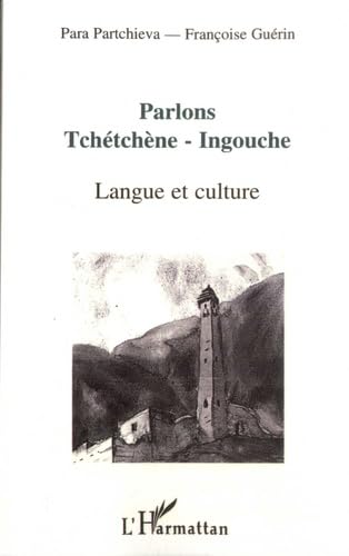 9782738454867: Parlons tchtchne-ingouche: Langue et culture