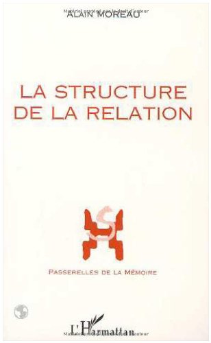 LA STRUCTURE DE LA RELATION (9782738455055) by Moreau, Alain