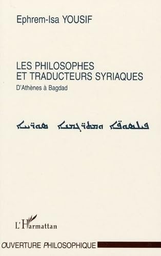 Imagen de archivo de Les Philosophes Et Traducteurs Syriaques: D'athnes  Bagdad a la venta por Hamelyn