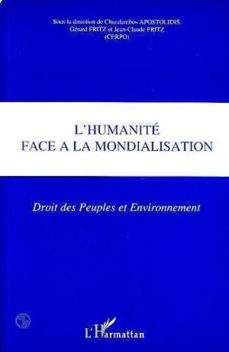 Beispielbild fr L'humanit face  la mondialisation zum Verkauf von Chapitre.com : livres et presse ancienne