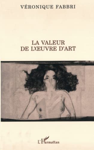 9782738455314: LA VALEUR DE L'OEUVRE D'ART