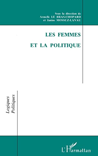 Beispielbild fr Les Femmes Et La Politique zum Verkauf von RECYCLIVRE